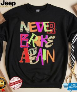 Never Broke Again New Drop Fonts Shirt