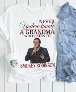 Never Underestimate A Grandma Who Listens To Smokey Robinson Shirt