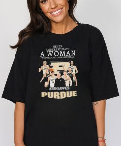 Never Underestimate A Woman Who Understand Basketball And Loves Purdue Boilermakers Invitational Champions Shirt