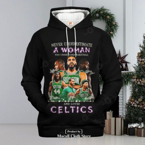 Never Underestimate A Woman Who Understands Basketball And Love Boston Celtics Jogger Hoodie Sweatshirt 3D