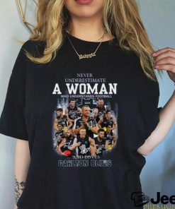 Never Underestimate A Woman Who Understands Football And Loves Carlton Blues T Shirt