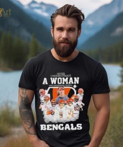 Never Underestimate A Woman Who Understands Football And Loves Cincinnati Bengals Signatures shirt