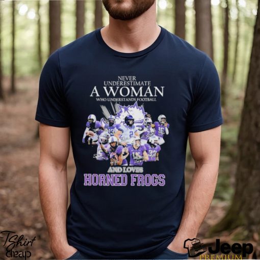 Never Underestimate A Woman Who Understands Football And Loves Horned Frogs 2023 Signatures Shirt