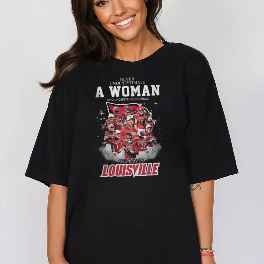 Never Uderestimate A Woman Who Understands Football Louisville Shirt -  Limotees