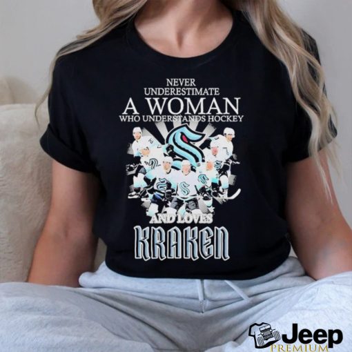 Never Underestimate A Woman Who Understands Hockey And Love Seattle Kraken 2023 Shirt