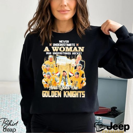 Never Underestimate A Woman Who Understands Hockey And Loves The Golden Knights T Shirt