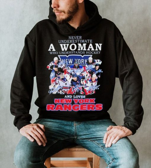 Never Underestimate A Woman Who Understands Hockey Team Signature And Loves New York Rangers Shirt