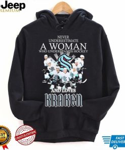 Never Underestimate A Woman Who Understands Hockey Teams And Loves Kraken Shirt