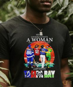 Never Underestimate A Woman Who Understands Sports Tampa Bay Teams Sports Kucherov Brady Arozarena Signatures Shirt