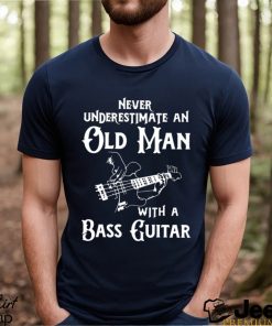 Never Underestimate An Old Man With A Bass Guitar Guitar, Bass, Electric, Acoustic, Banjo, Ukulele Musician Music Lover's Shirt Classic T Shirt