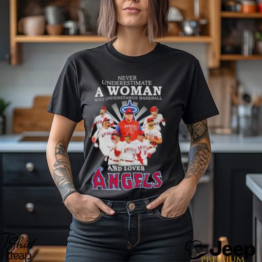 Never underestimate a woman who understands baseball and loves Angels 2023 shirt