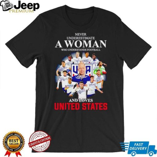 Never underestimate a woman who understands football and loves United States shirt