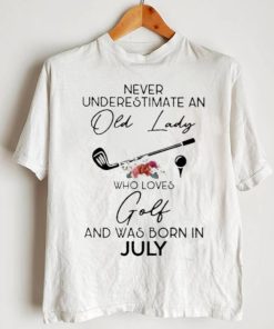 Never underestimate an old lady who loves golf born July flower shirt