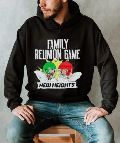 New Heights Family Reunion Game shirt