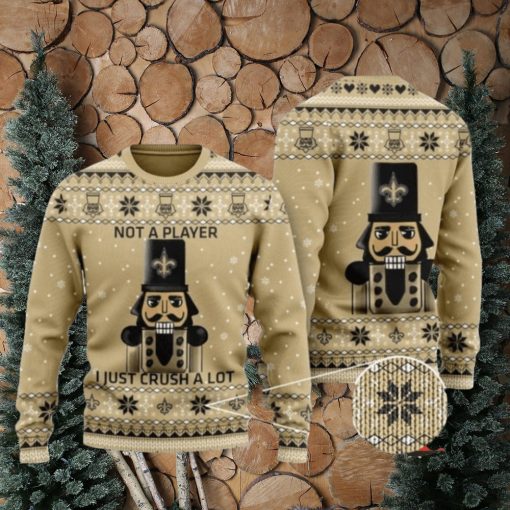 New Orleans Saints Not A Player I Just Crush Alot Ugly Christmas Sweaters