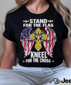 New Orleans Saints Stand For The Flag Kneel For The Cross T Shirt