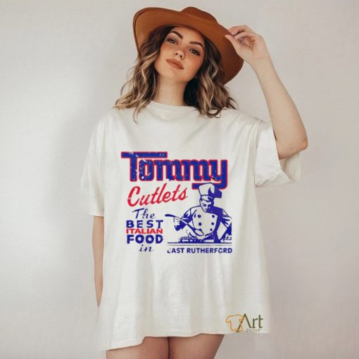 New York Giants Tommy Cutlet the best Italian food in East Rutherford shirt