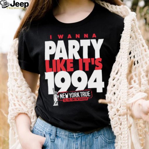 New York Rangers I wanna party like it’s 1994 New York True 2023 shirt