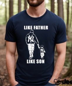 New York Yankees Like Father Like Son Shirt