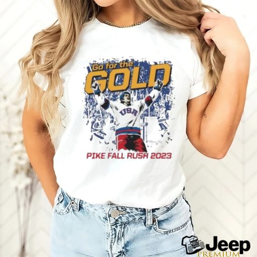 Nice Go For The Gold Pike Fall Rush 2023 Shirt