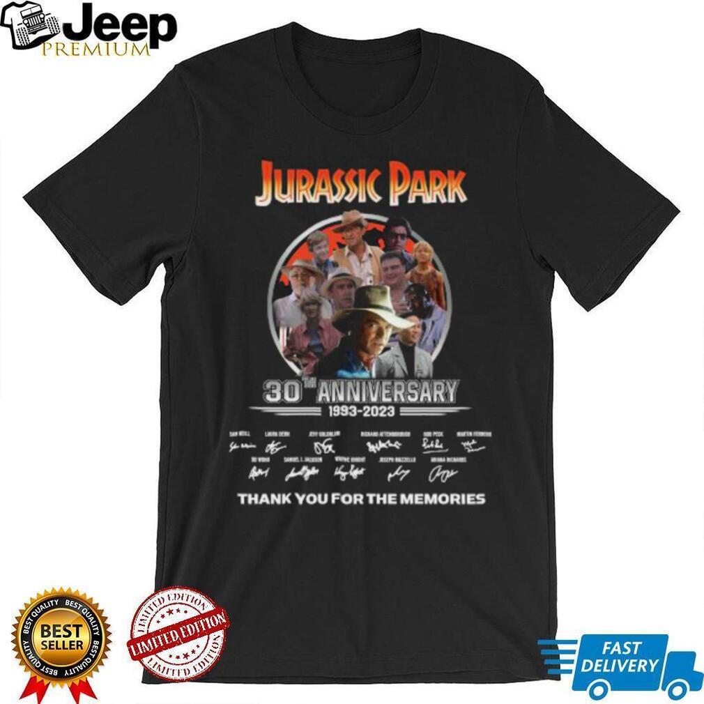 Nice Jurassic Park 30th Anniversary 1993 – 2023 Thank You For The Memories Signatures Shirt