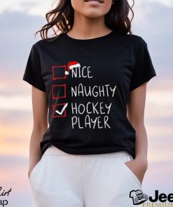 Nice Naughty Hockey Player List Christmas Santa Claus T Shirt