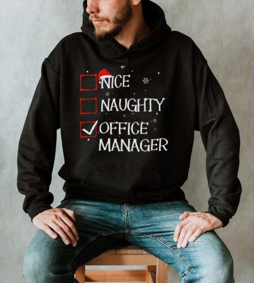 Nice Naughty Office Manager Christmas List Xmas Santa Claus Shirt