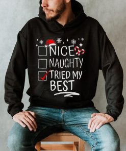 Nice Naughty Tried My Best Funny Christmas List Family Group Shirt