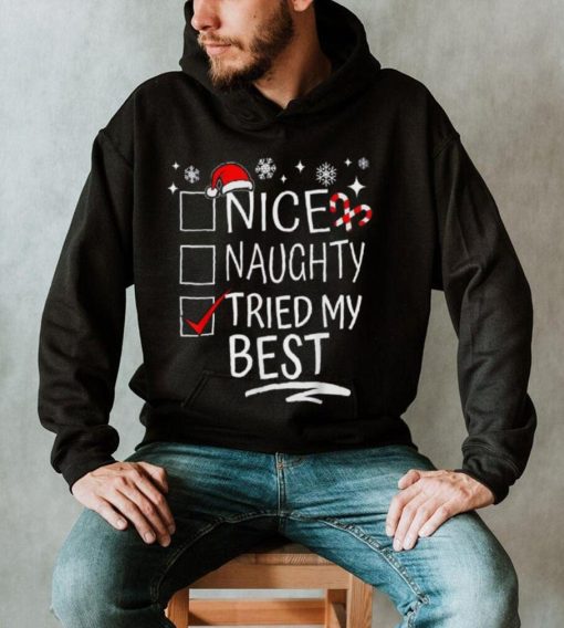 Nice Naughty Tried My Best Funny Christmas List Family Group Shirt