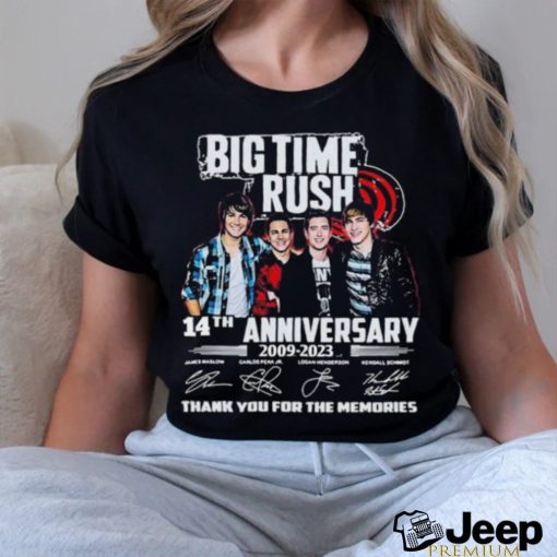 Nice big time rush 14th anniversary 2009 2023 thank you for the memories signature shirt