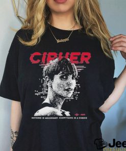 Nice charlize theron cipher code nothing is necessary everything is a choice 2023 shirt