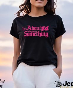 Nice it’s about belonging to something new shirt