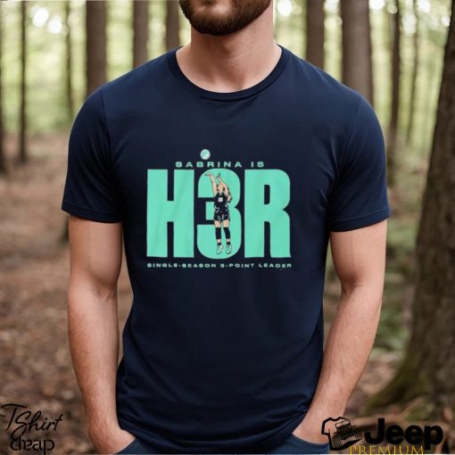 Nice sabrina ionescu h3r shirt