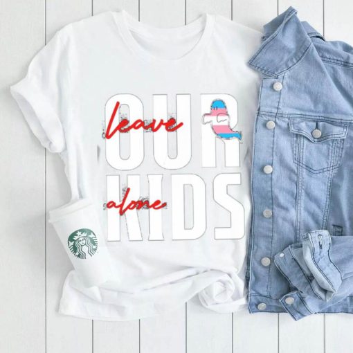 Nice transgender flag leave our kids alone shirt