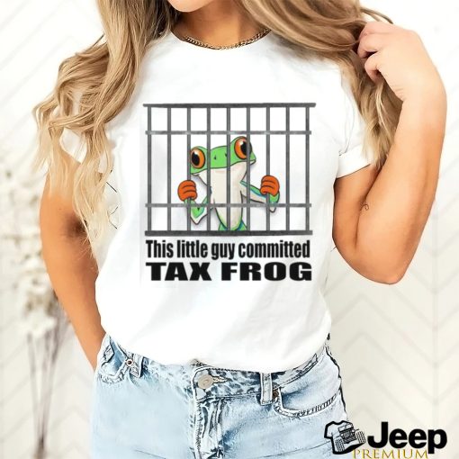 Niceshirtthanks Shop This Little Guy Committed Tax Frog Shirt