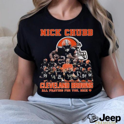 Nick Chubb Cleveland Browns all Praying for You Nick Shirt