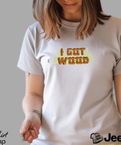 Nick Frost I Got Wood Shirt