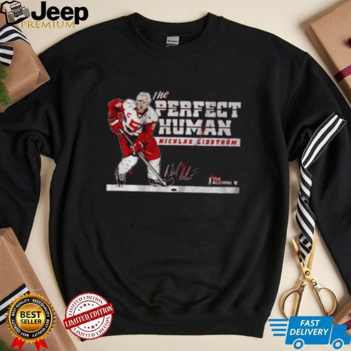 Nicklas Lidström The Perfect Human Signature 2023 shirt