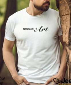 Niggas Is Art Shirt For 400 Years They Been Giving Us Scraps But Every Time We Take Scraps Shirt