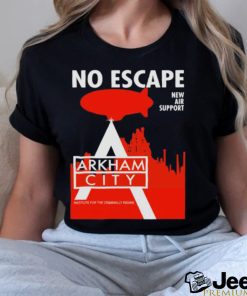 No Escape New Air Support Arkham City Ac Propaganda shirt