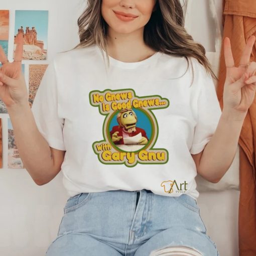 No Gnews Is Good Gnews With Gary Gnu shirt