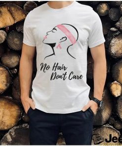 No Hair Don’t Care Shirt