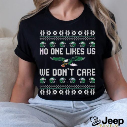 No One Likes Us We Dont Care Eagles Shirt