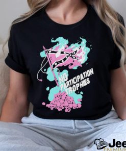 No Participation Trophies Shirt