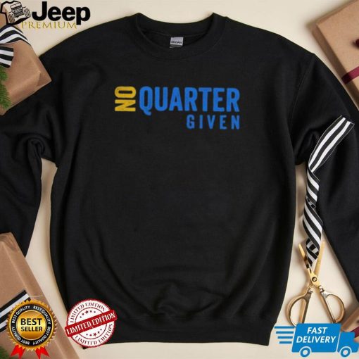 No Quarter Given shirt, hoodie, tank top, sweater and long sleeve t shirt