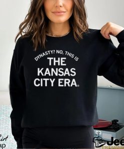 No This Is The Kansas City Era Shirt