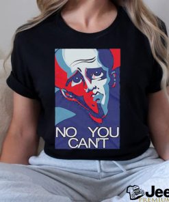 No You Can’t Megamind Shirt