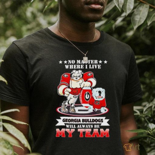 No matter where I live Georgia Bulldogs will always be my team shirt