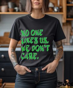 No one likes us retro shirt