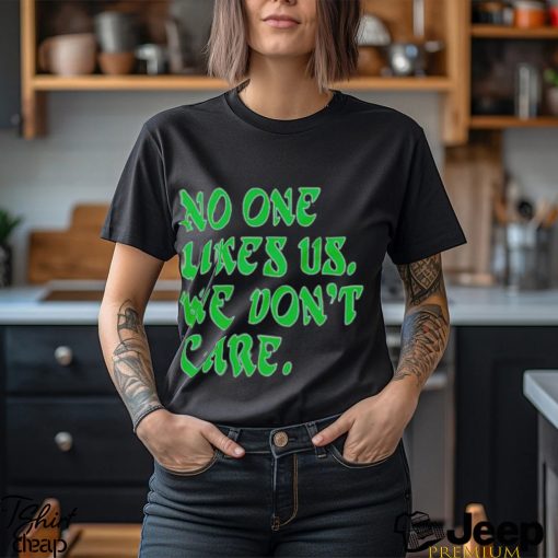 No one likes us retro shirt